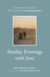 Sunday Evenings with Joni - Conversations about Life's Chaos and Amazing Grace